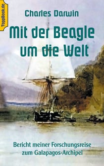 Mit der Beagle um die Welt - Bericht meiner Forschungsreise zum Galapagos-Archipel