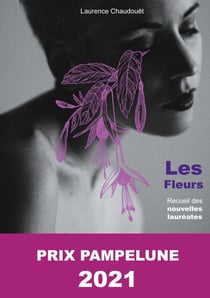 Les fleurs - Lauréate du Prix Pampelune 2021