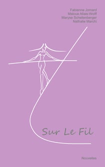 Sur le fil - Nouvelles