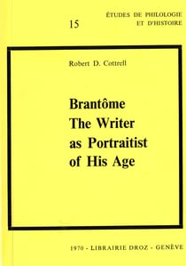Brantôme : The Writer as Portraitist of His Age