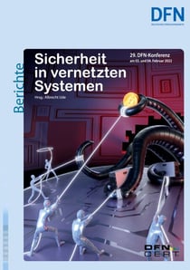 Sicherheit in vernetzten Systemen - 29. DFN-Konferenz