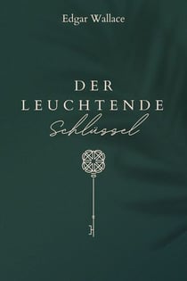 Der leuchtende Schlüssel - Klassiker der Weltliteratur