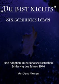 Du bist nichts - Ein geraubtes Leben