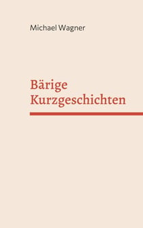 Bärige Kurzgeschichten - Ein abstruser Mix