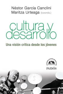 Cultura y desarrollo - Una visión crítica desde los jóvenes