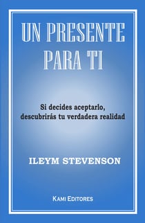 Un presente para ti - Si decides aceptarlo, descubrirás tu verdadera realidad