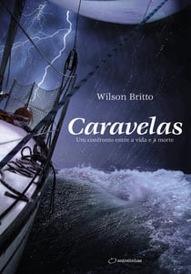 Caravelas - Um confronto entre a vida e a morte