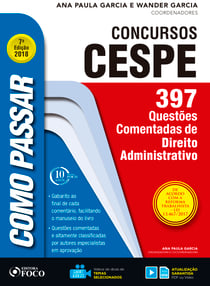 Como passar em concursos CESPE: direito administrativo - 397 questões comentadas de direito administrativo