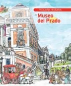 Pequeña Historia del Museo del Prado