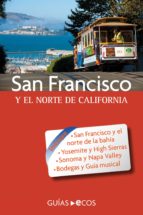San Francisco. Y el norte de California