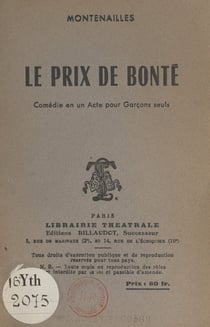 Le prix de bonté - Comédie en un acte pour garçons seuls