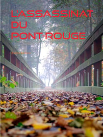 L'Assassinat du Pont-Rouge