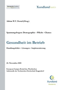 Gesundheit im Betrieb - Handlungsfelder - Lösungen - Implementierung