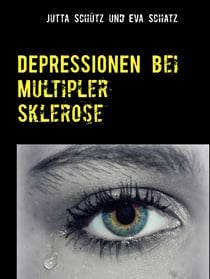 Depressionen bei Multipler Sklerose - Ratgeber für Hilfesuchende