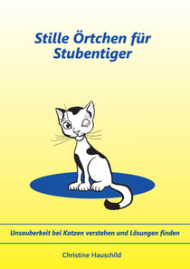 Stille Örtchen für Stubentiger - Unsauberkeit bei Katzen verstehen und Lösungen finden