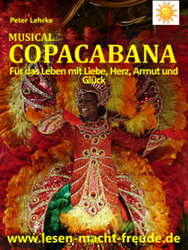 Musical Copacabana - Für das Leben mit Liebe, Arbeit und Erfolg