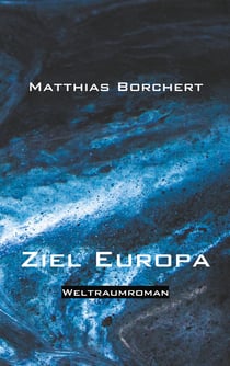 Ziel Europa - Weltraumroman