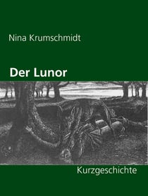 Der Lunor - Kurzgeschichte
