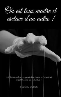 On est tous maître et esclave d'un autre !