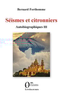 Séismes et citronniers - Autobiographiques III