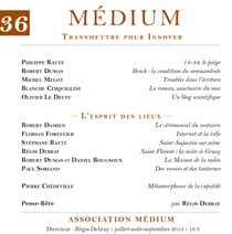 L'esprit des lieux (Médium n°36, juillet-septembre 2013)