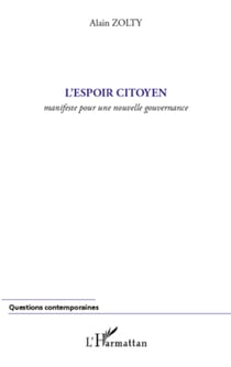 L'espoir citoyen - Manifeste pour une nouvelle gouvernance