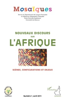 Nouveaux discours sur l'Afrique - Scènes, configurations et enjeux