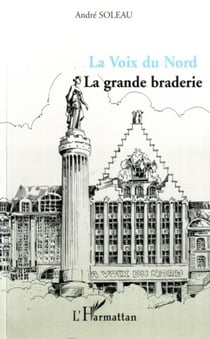 La Voix du Nord - La grande braderie