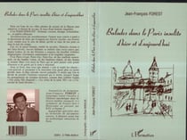 Balades dans le Paris insolite d'hier et d'aujourd'hui