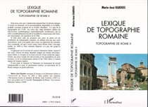 LEXIQUE DE TOPOGRAPHIE ROMAINE - Topographie de Rome II
