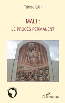 Mali : le procès permanent