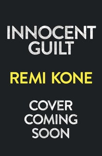 Innocent Guilt - a breathtaking new crime thriller that will keep you guessing