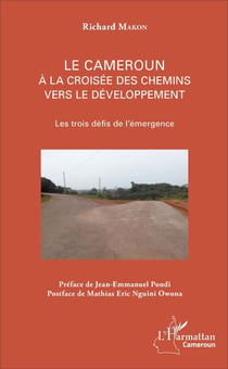 Le Cameroun à la croisée des chemins vers le développement - Les trois défis de l'émergence