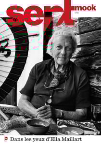 Sept mook #41 - Ella Maillart, images inédites - Dans les yeux d'Ella Maillart