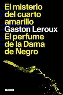 El misterio del cuarto amarillo / El perfume de la Dama de Negro