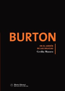 BURTON - En el jardín de las delicias