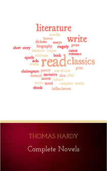 Thomas Hardy: Complete Novels