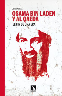 Osama bin Laden y Al Qaeda - El fin de una era