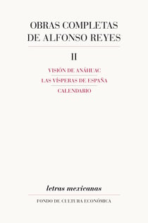 Obras completas, II - Visión de Anáhuac, Las vísperas de España, Calendario
