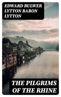 The Pilgrims of the Rhine