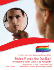 Feeling Wrong in Your Own Body - Understanding What It Means to Be Transgender