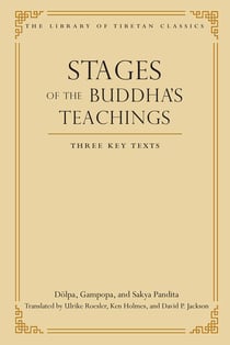 Stages of the Buddha's Teachings - Three Key Texts