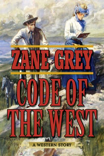 Code of the West - A Western Story