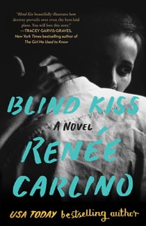 Blind Kiss - A Novel