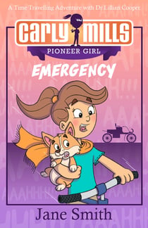 Carly Mills: Emergency - A Time Travelling Adventure with Dr. Lillian Cooper
