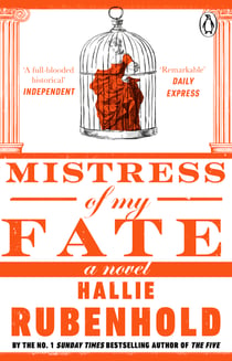 Mistress of My Fate - By the award-winning and Sunday Times bestselling author of THE FIVE