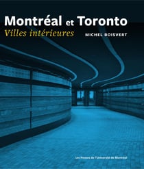 Montréal et Toronto. Villes intérieures - Villes intérieures