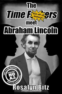 The Time F#@&ers meet Abraham Lincoln