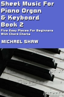 Sheet Music For Piano Organ &amp; Keyboard - Book 2 - Digital Sheet Music, #2
