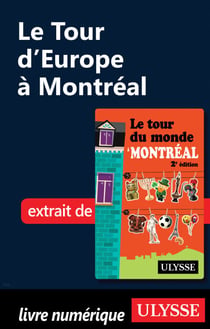 Le tour d'Europe à Montréal